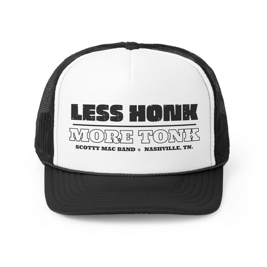 Less Honk More Tonk Trucker Cap